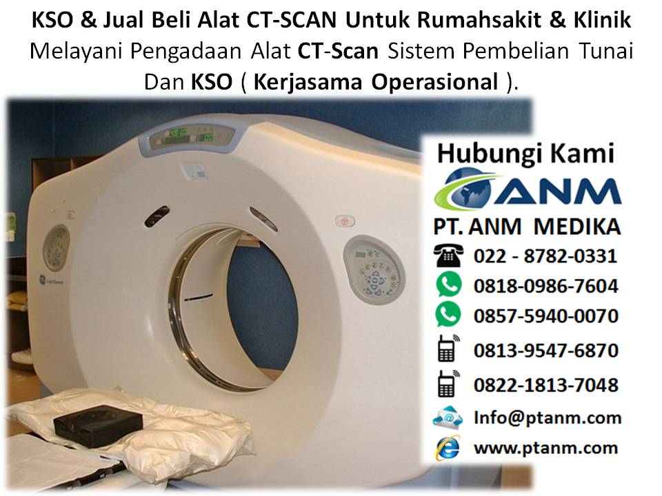 Nama alat CT SCAN. Pemeliharaan alat CT SCAN. Jual Beli dan Kerjasama Operasional (KSO) CT Scan Untuk Rumah sakit dan Klinik, swasta, pemerintah atau militer. Hubungi WA : 0818-0986-7604 / 0857-5940-0070 Telp : 0822-1813-7048 Kso-alat-ct-scan